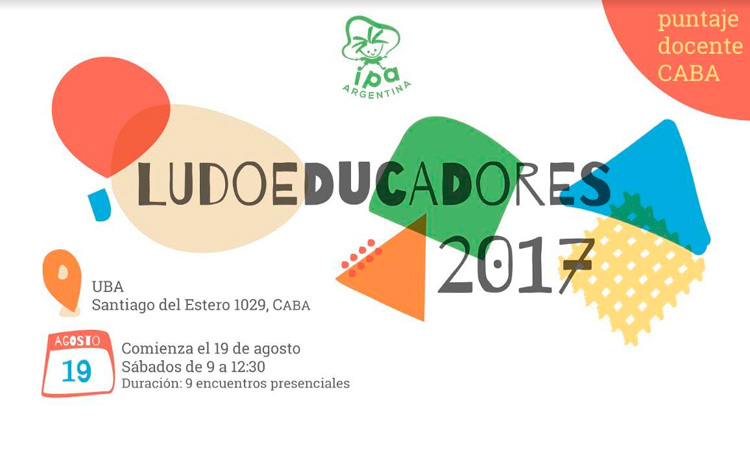 Bajo el lema “Valorar al juego como un elemento vital dentro de una propuesta pedagógica”, la Asociación Internacional por el Derecho del Niño/a Jugar, IPA Argentina, anuncia la apertura de inscripciones para el curso de Ludoeducadores 2017.