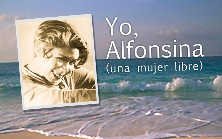 Yo, Alfonsina (una mujer libre)