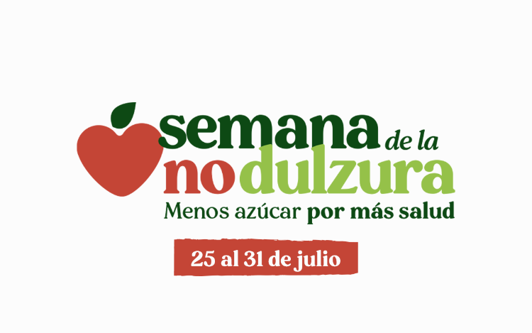 Desde el sábado 25 y hasta el viernes 31 de julio, se celebra la segunda edición de la “Semana de NO dulzura”, una campaña de bien público que emerge de la sociedad civil con el propósito de generar conciencia sobre la importancia de moderar el consumo de azúcar y promover una mejor educación alimenticia.